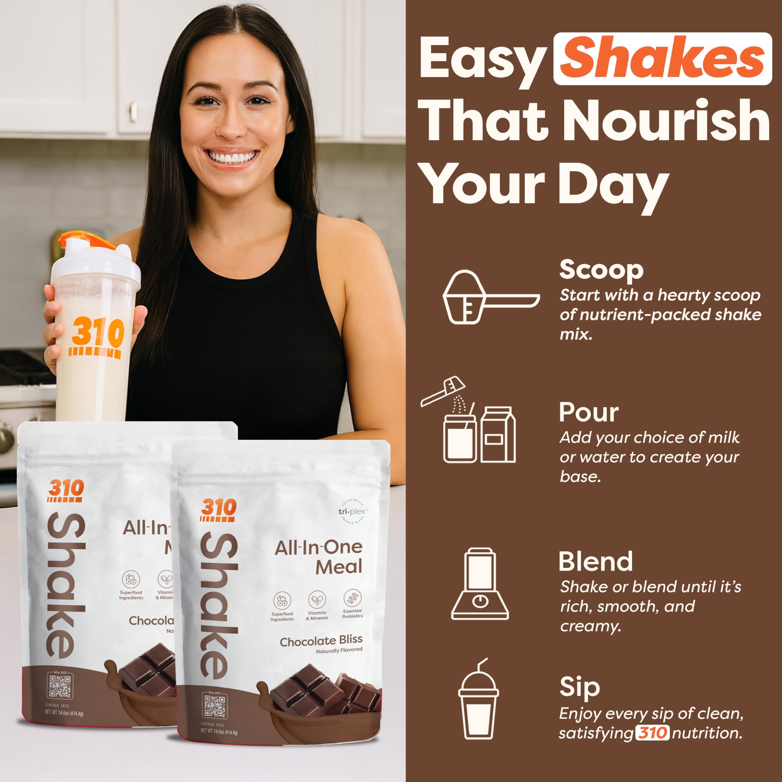 310 Nutrition All-In-One Chocolate Bliss stir and mix offers quick, smooth shakes.