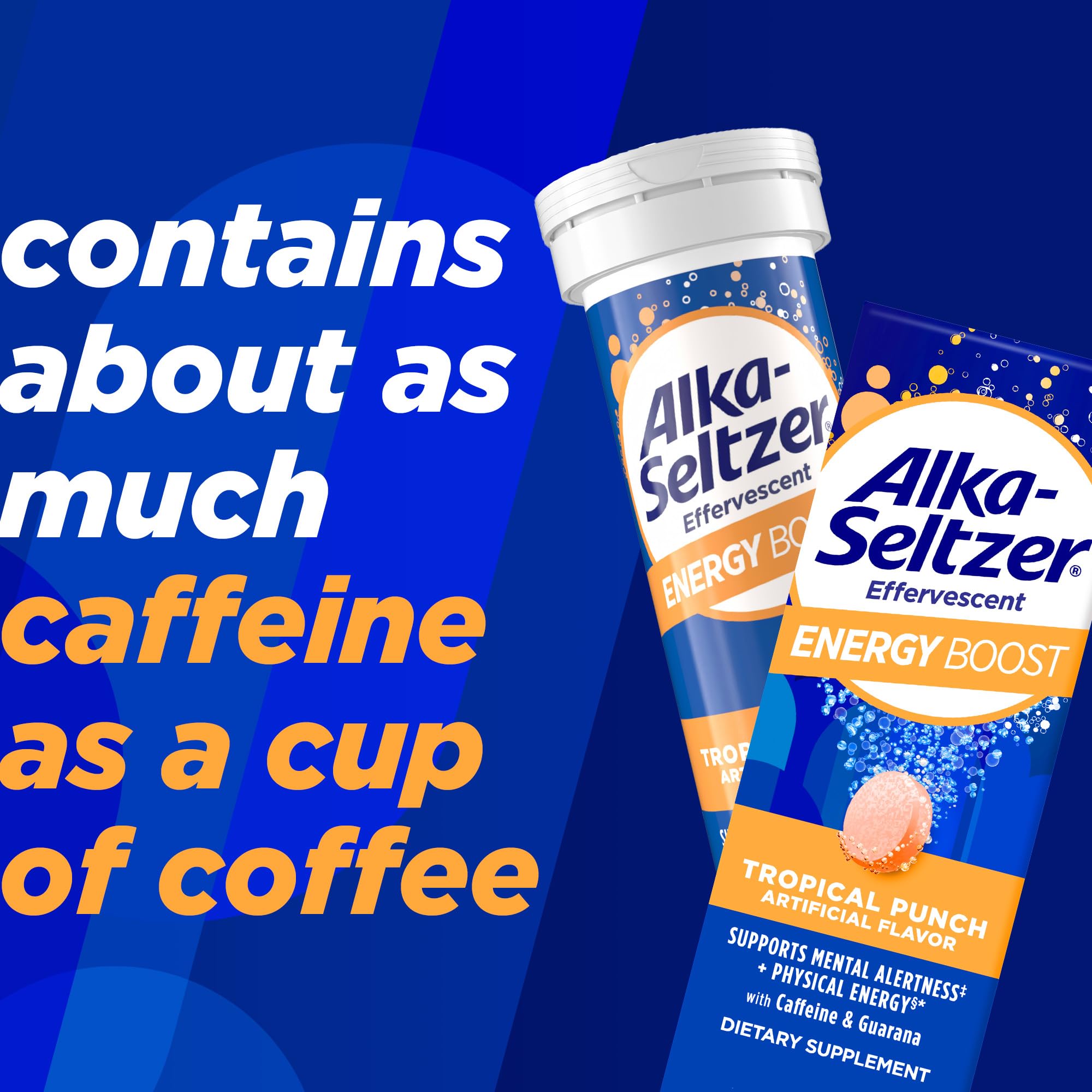 Fizzing action with Alka-Seltzer Energy Boost for on-the-go focus.