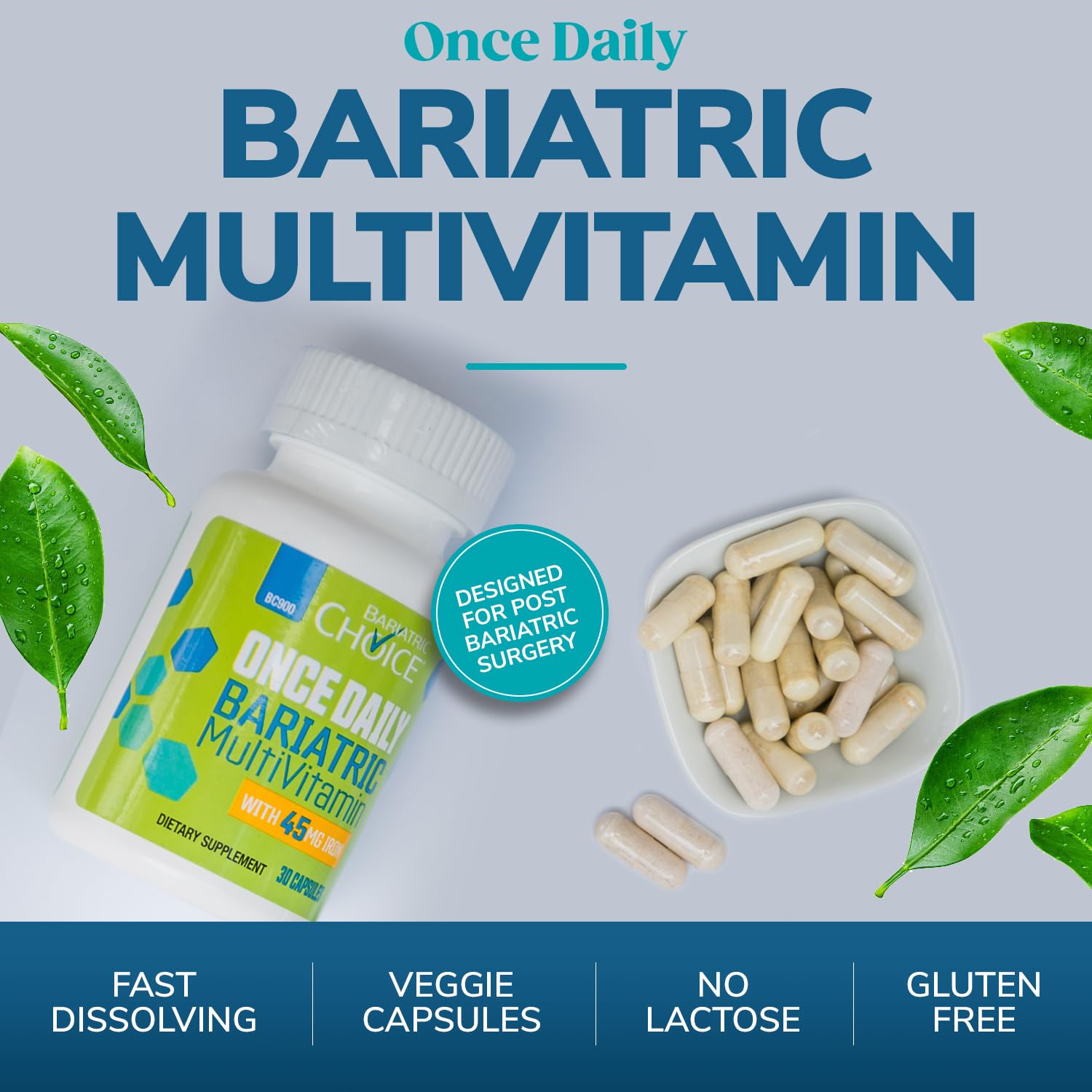 Bariatric Choice veggie capsules dissolve easily for gentle, fast absorption.