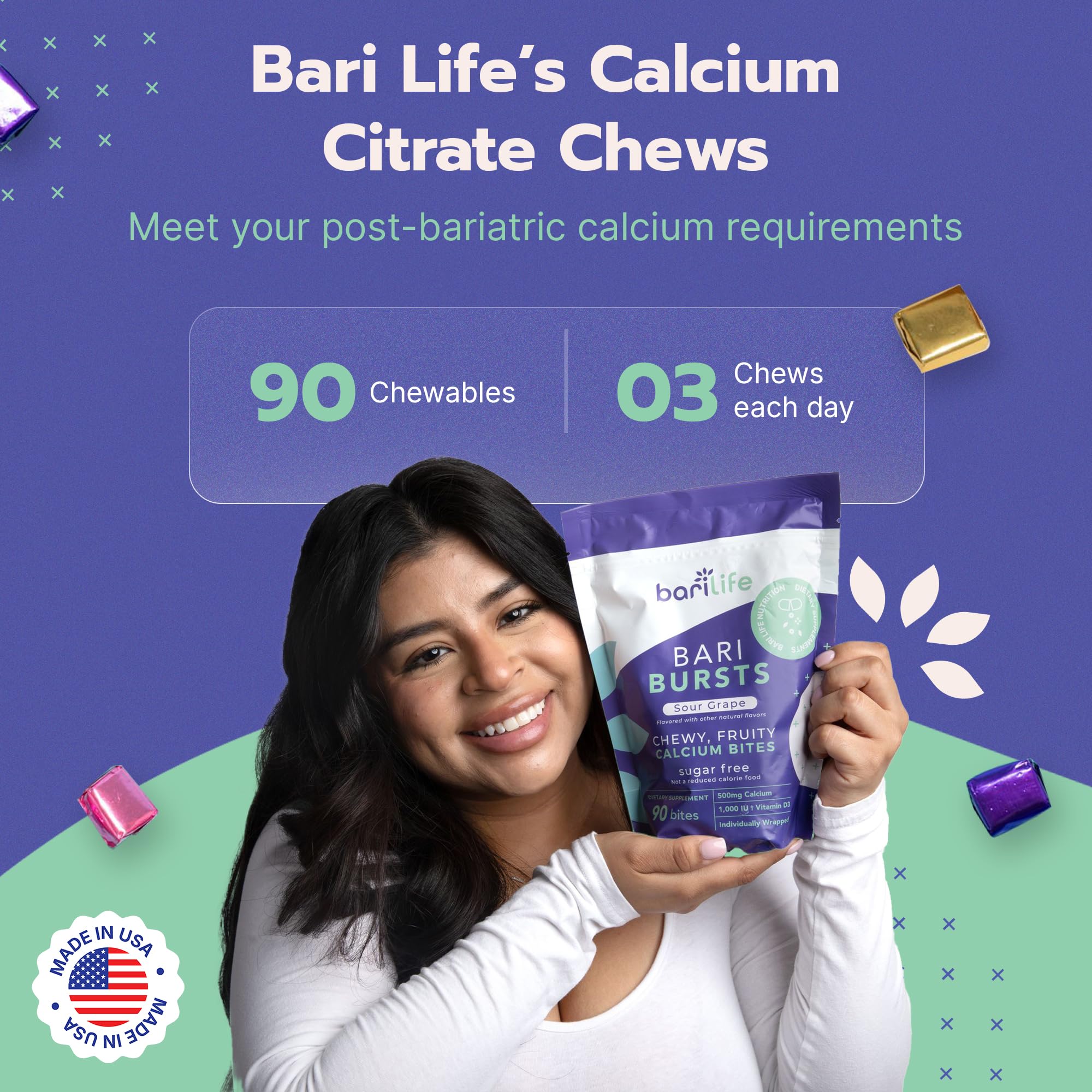 Daily use of Bari Life chews for post-surgery calcium intake.