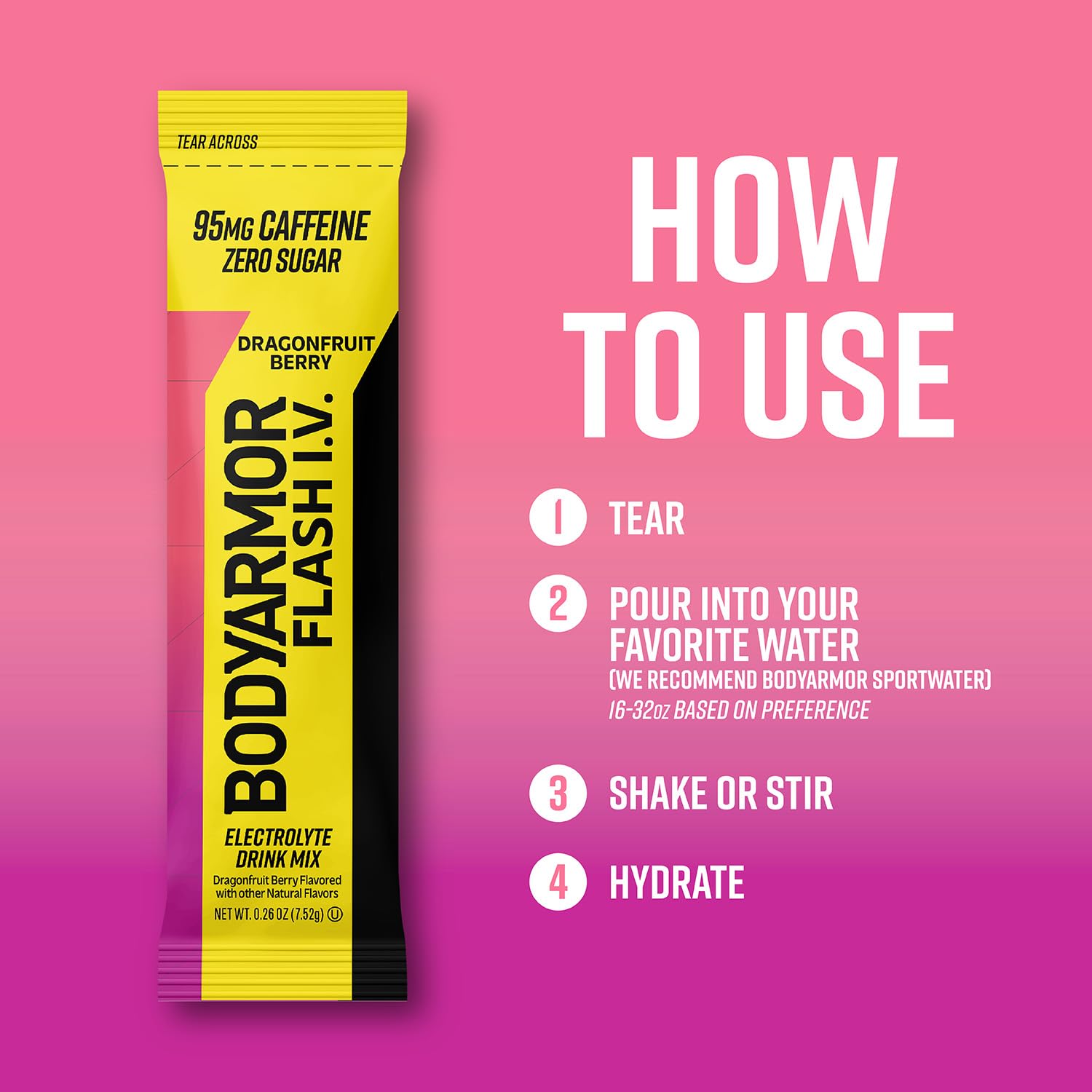 BODYARMOR Flash I.V. Dragonfruit Berry on the go use before workouts.