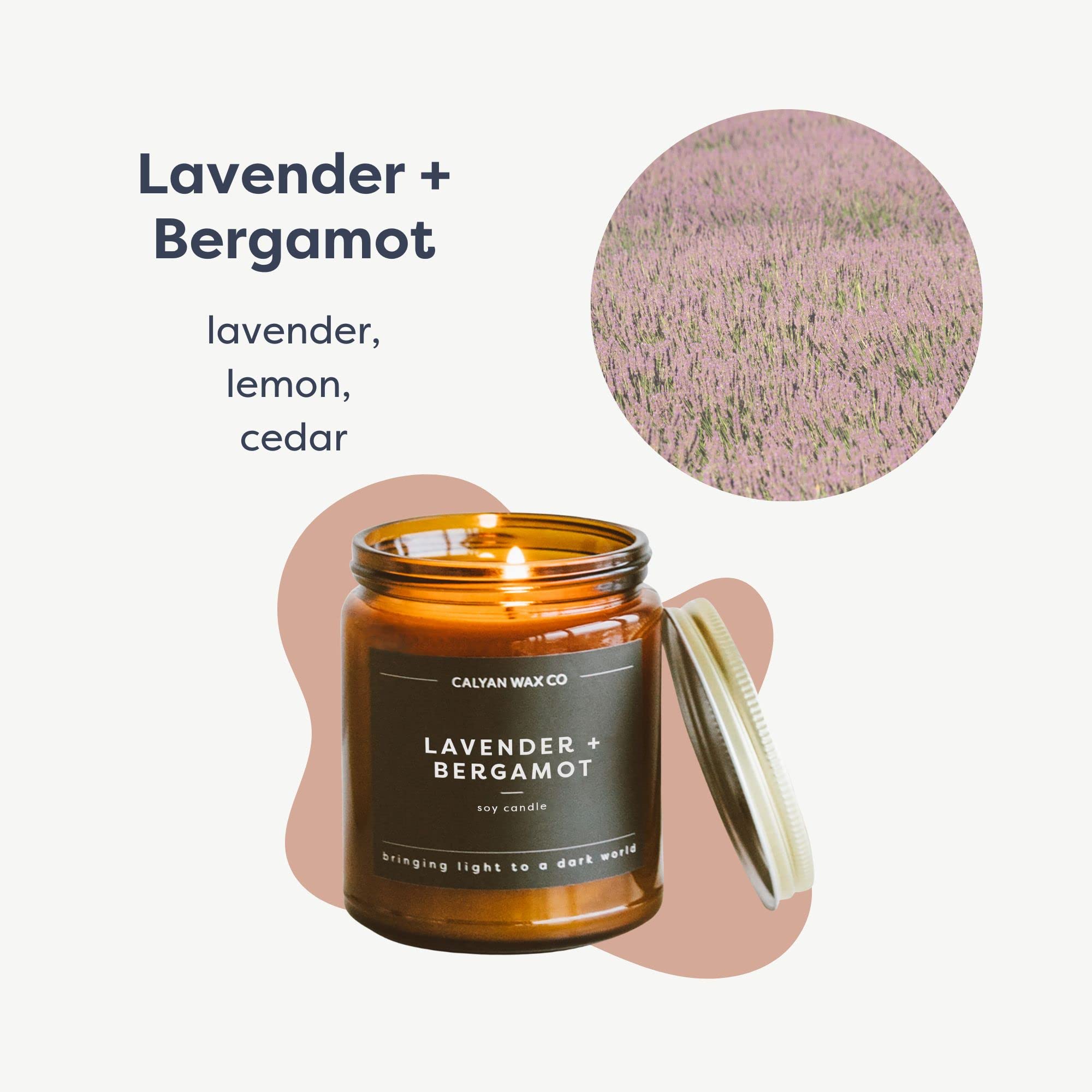 Lavender and bergamot blend in Calyan Wax Co. candle for a floral citrus aroma.