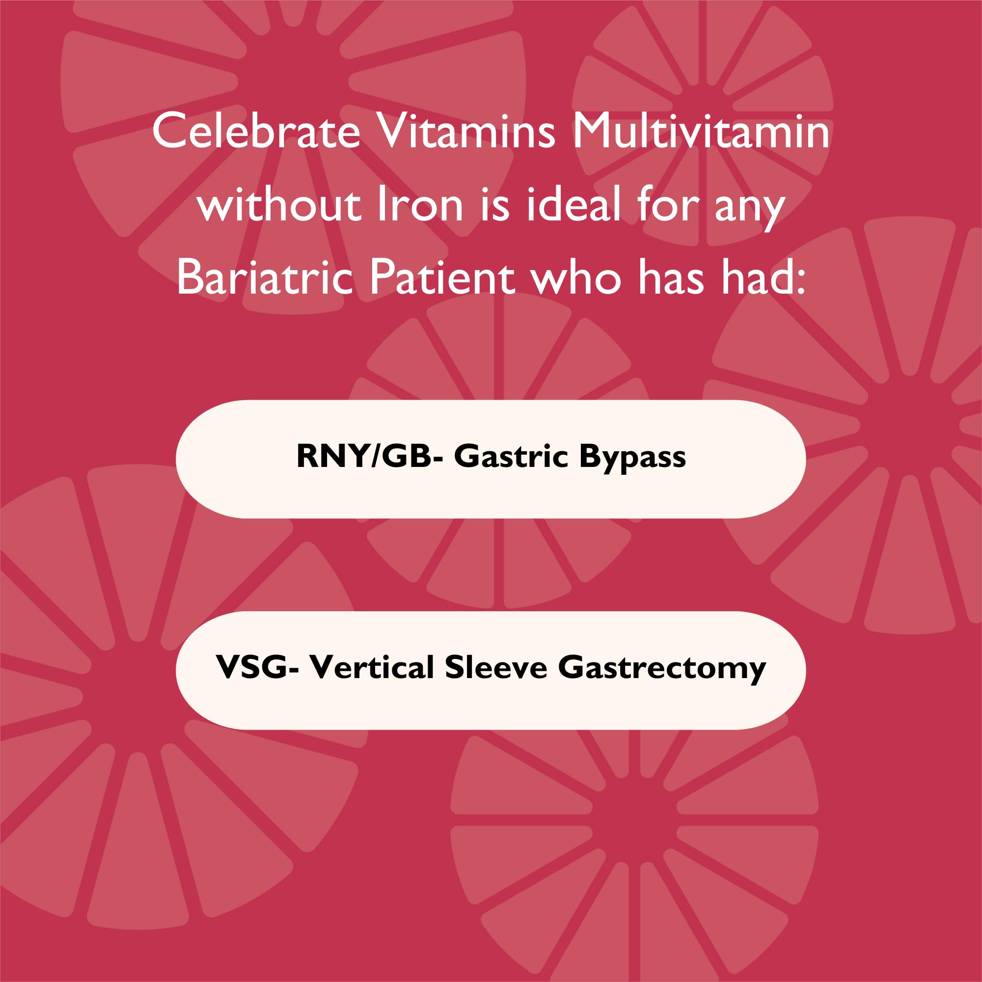 Celebrate Bariatric Multivitamin capsules ideal for sensitive stomachs.
