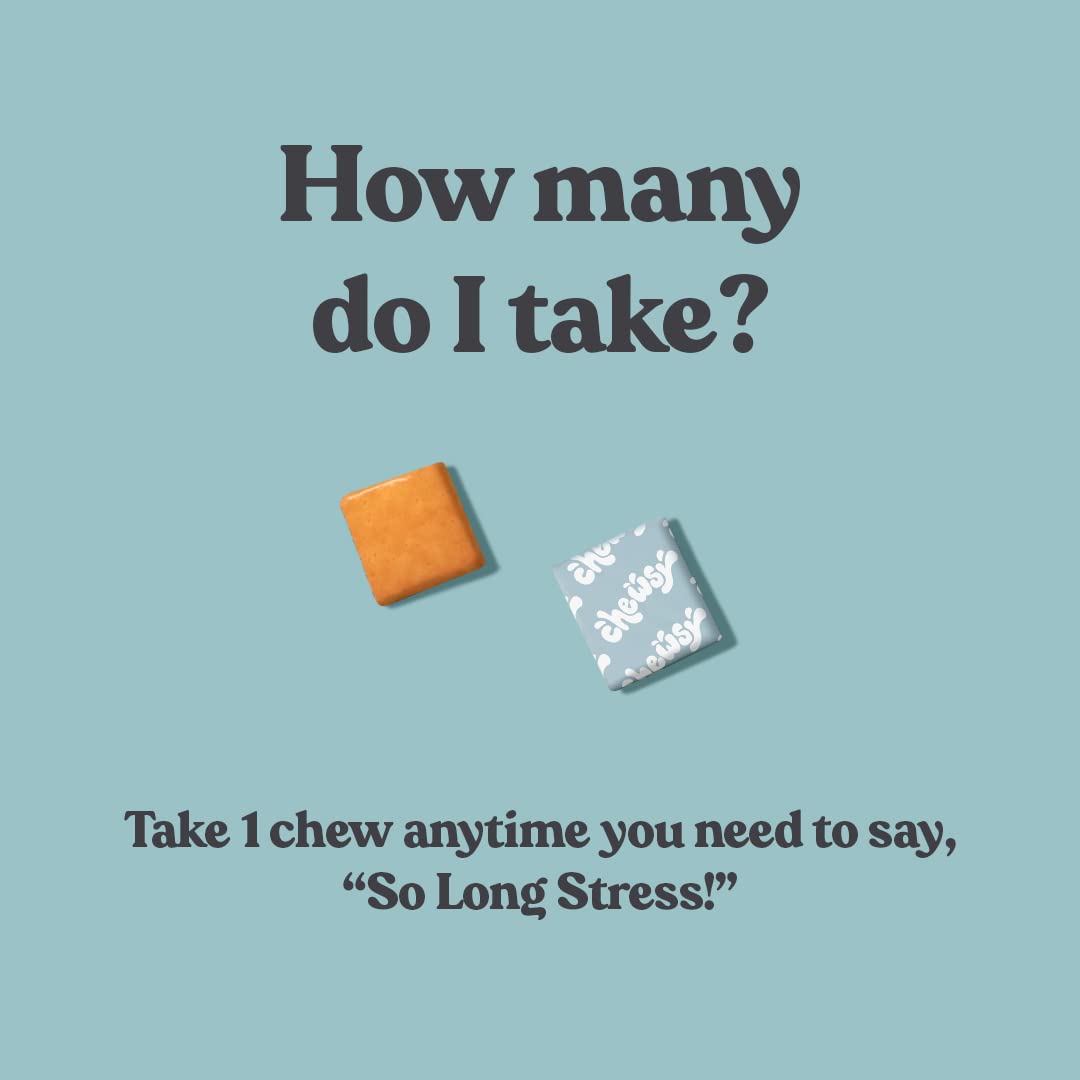 CHEWSY So Long Stress packaging emphasizes hygienic single-serve portions.
