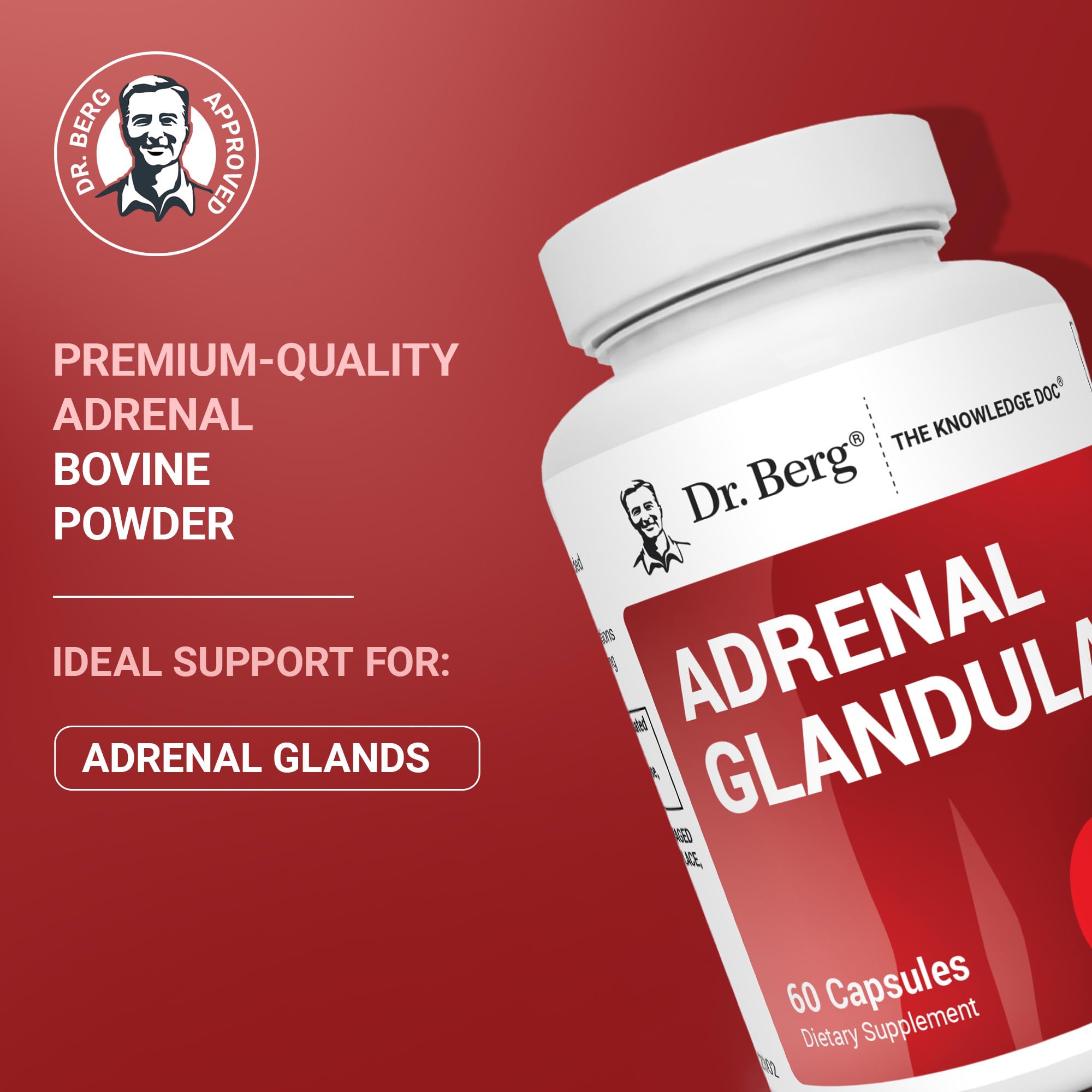 Dr. Berg Adrenal Glandular capsules for easy daily use.