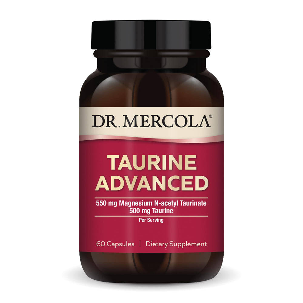 Dr. Mercola Taurine Advanced bottle supports healthy blood flow and digestion.
