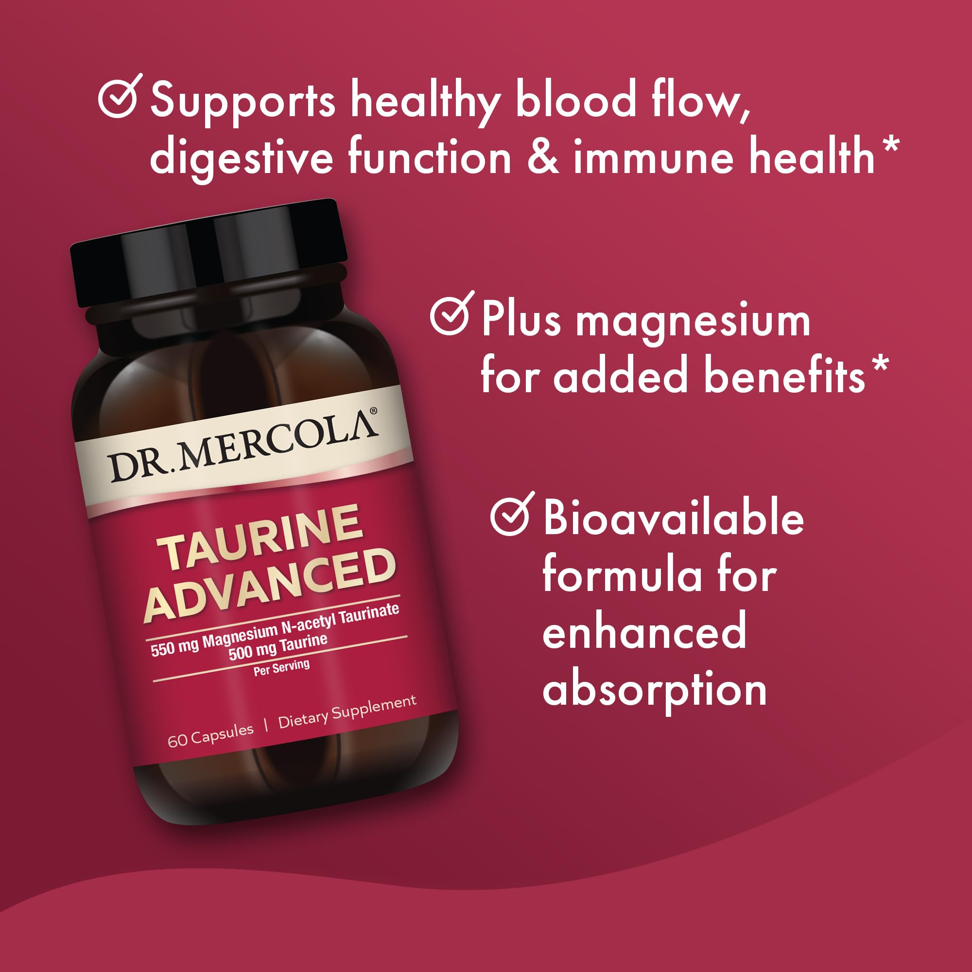 Dr. Mercola Taurine Advanced magnesium-taurine complex close-up showing absorption-focused formula.