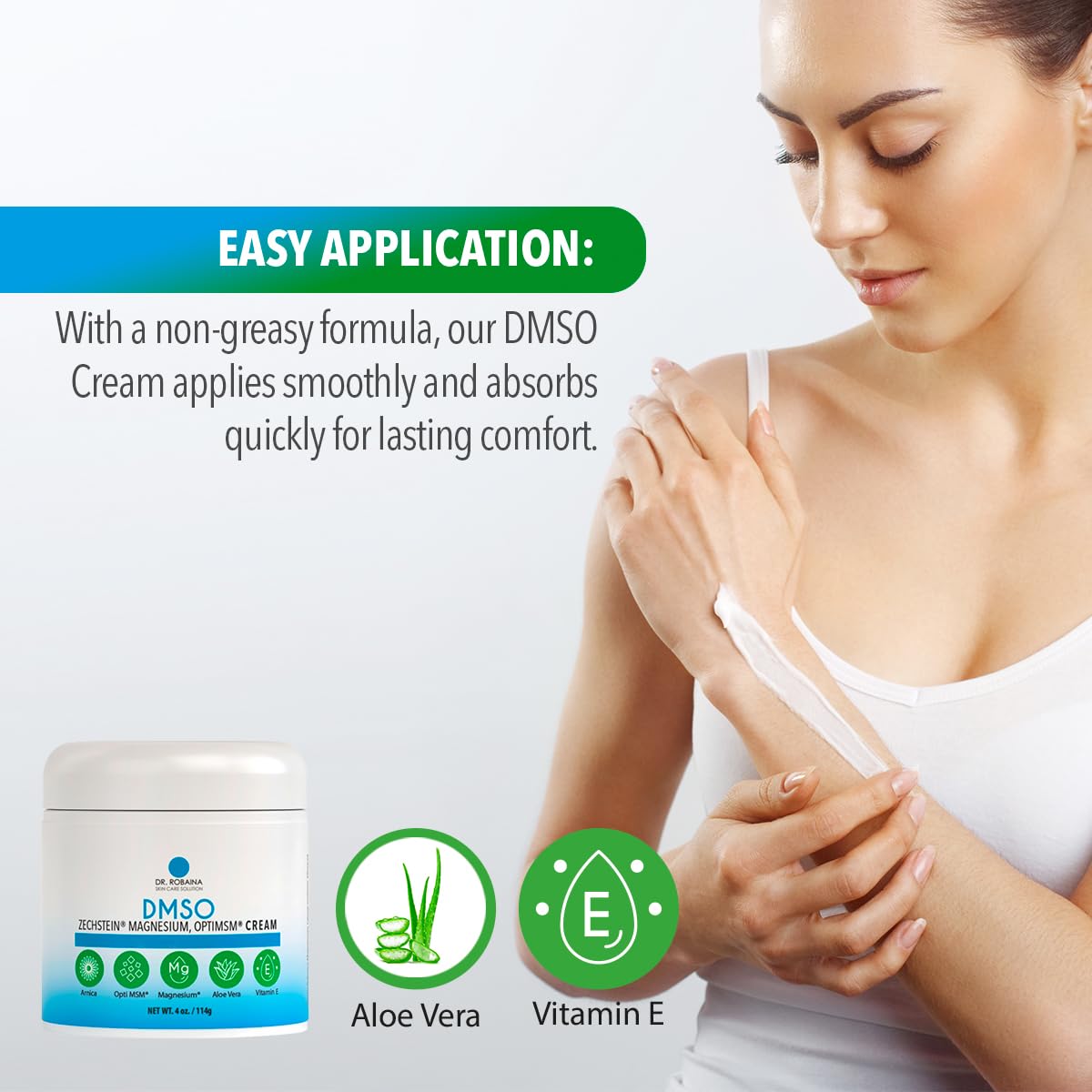 Dr. Robaina DMSO Cream with Aloe Vera and Vitamin E hydrates the skin.