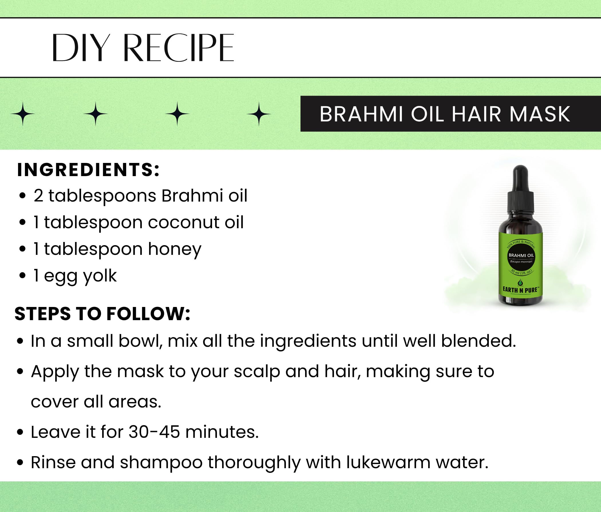 Hair mask mix with Earth N Pure Brahmi Oil for richness.