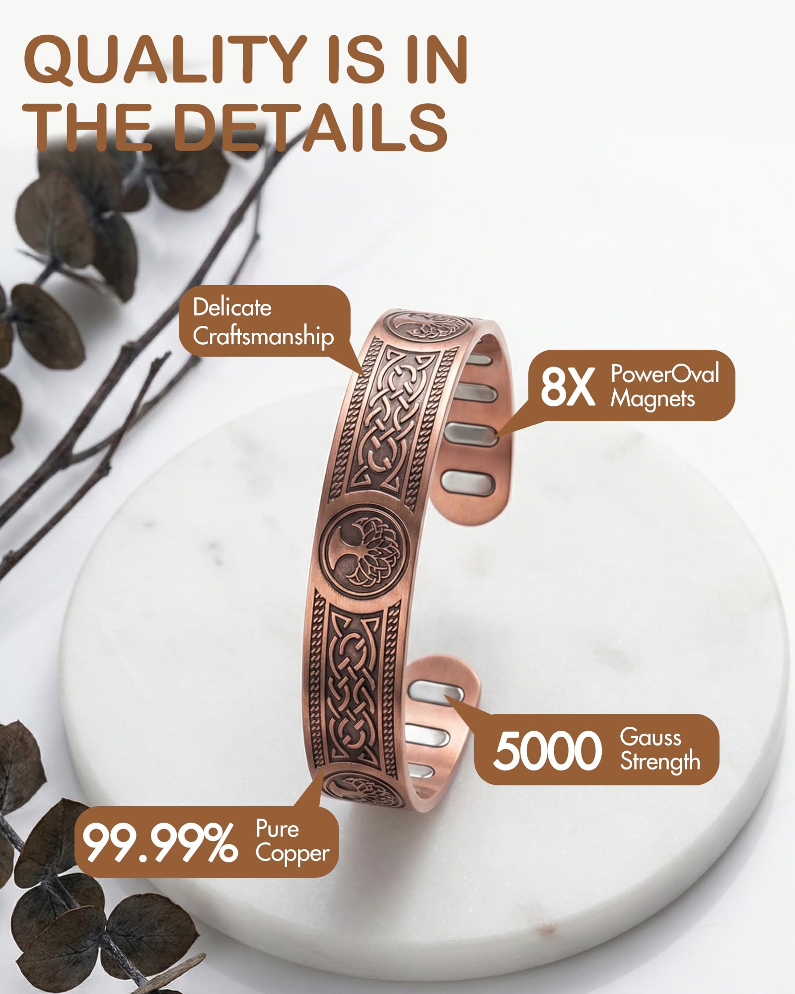 Feraco uses 99.99% pure copper, hypoallergenic and nickel-free.