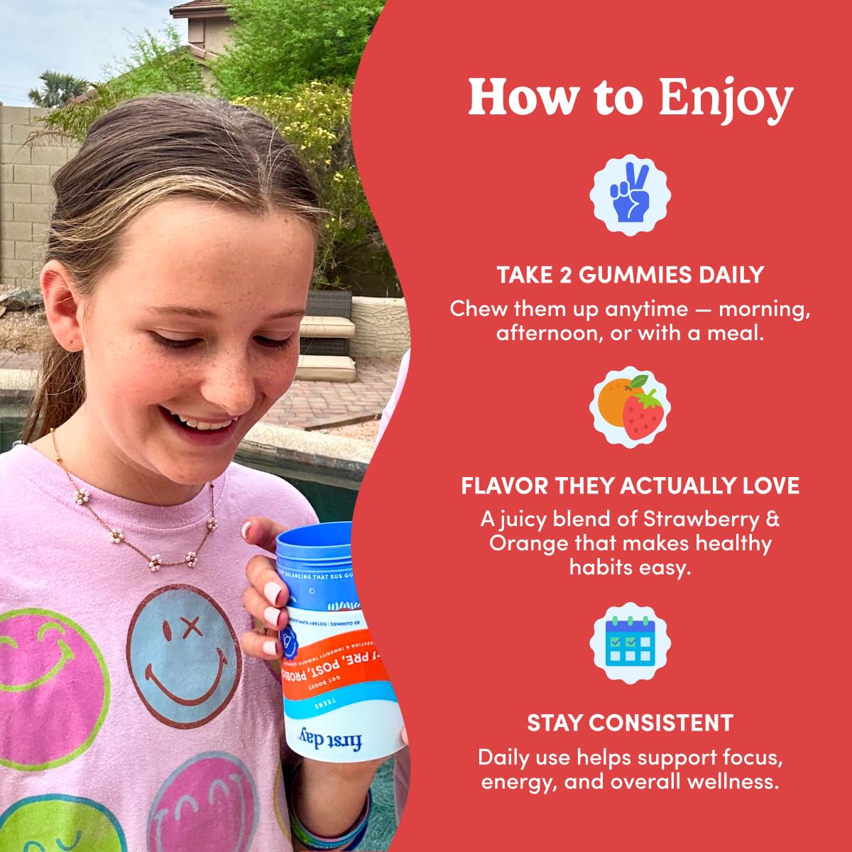 FIRST DAY After-school scene with gummies in hand for easy daily routine.