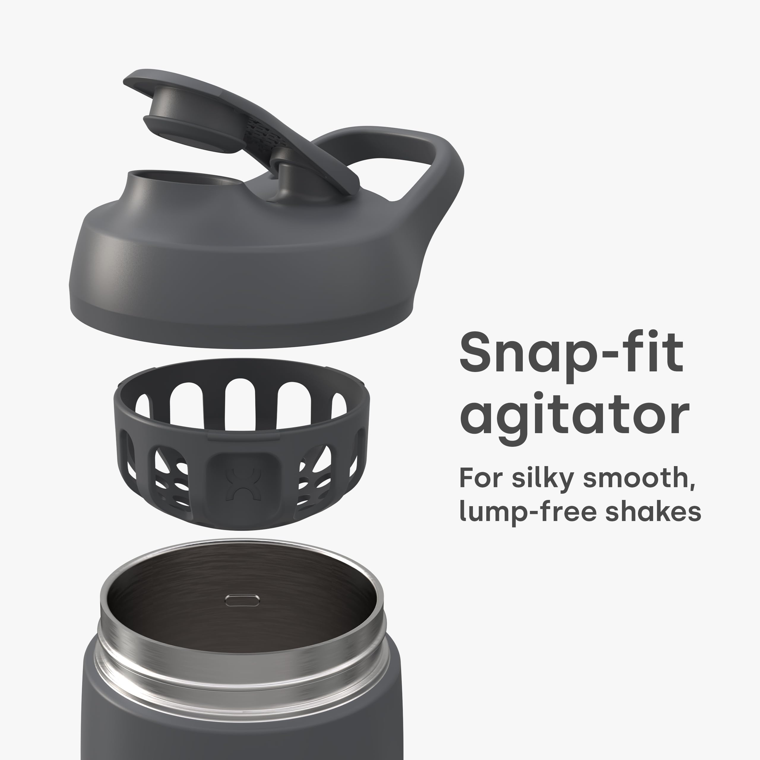 Form snap-fit agitator lid ensures smooth, lump-free shakes.