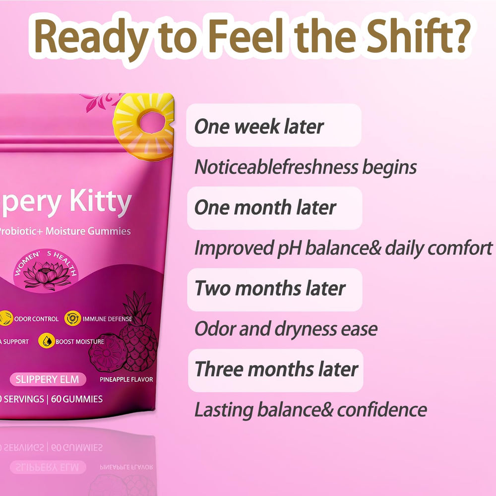 Glo Vous Slippery Kitty Gummies with slippery elm for soothing notes.