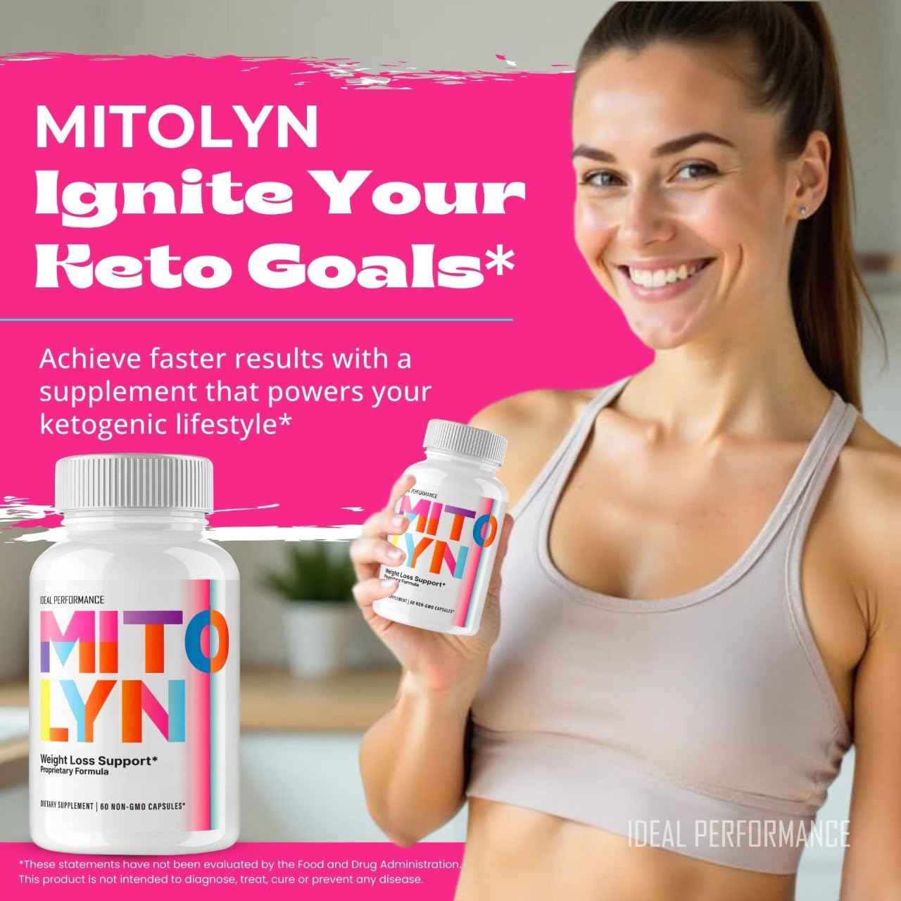 IDEAL PERFORMANCE Mitolyn all-natural keto pills with clean ingredients.