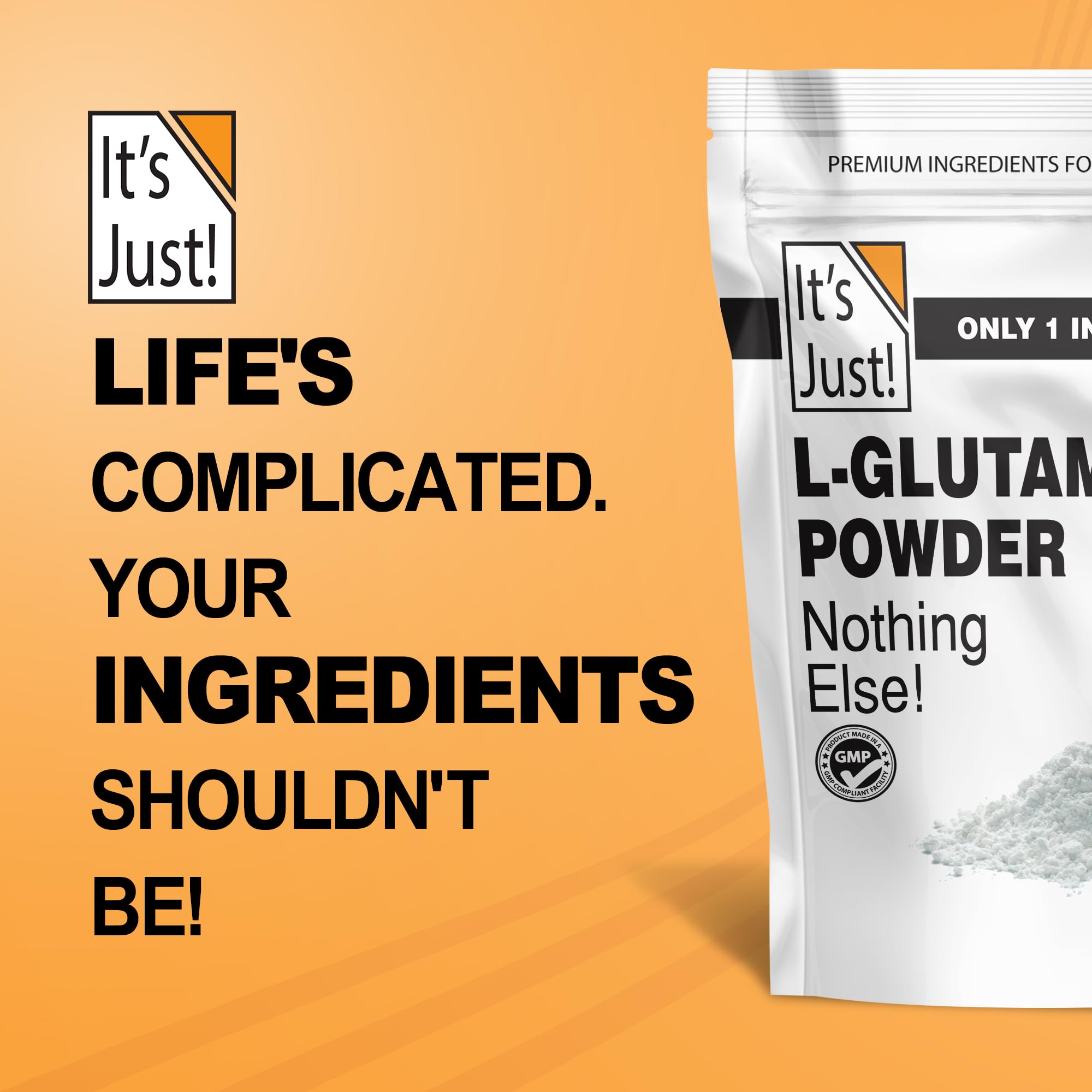 Its Just L-Glutamine packaging storage stresses freshness and long shelf life.