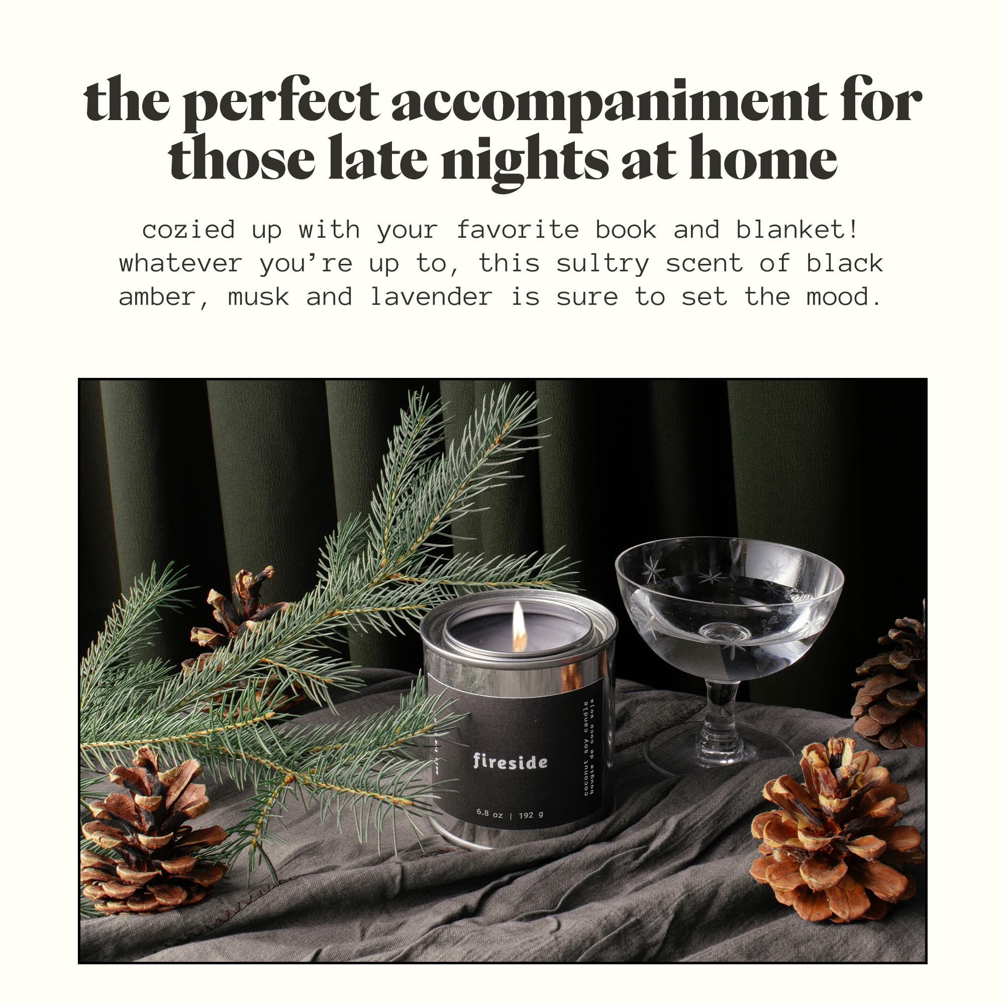 Mala Fireside soy coconut wax blend delivers clean burn and long-lasting aroma.