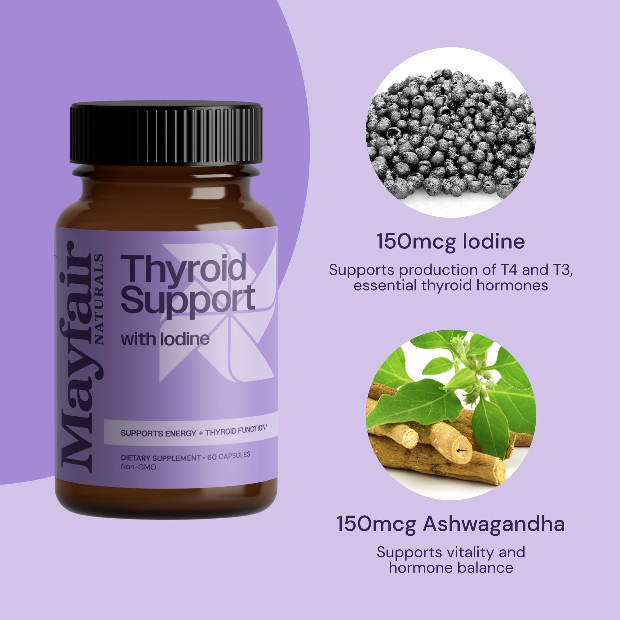 Mayfair Naturals Thyroid Support capsules with iodine dose may support energy throughout the day.