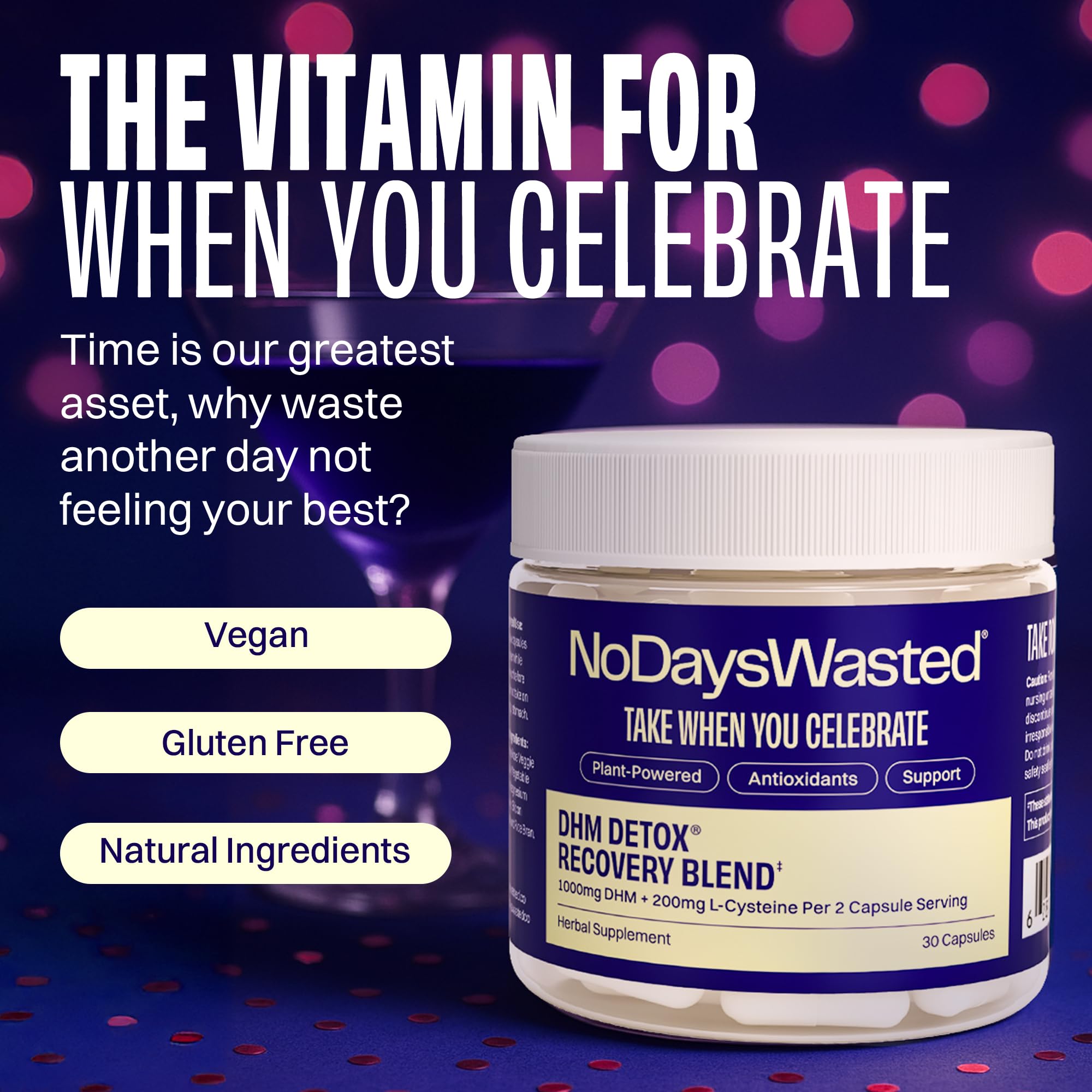 No Days Wasted DHM Detox capsules closeup showing a daily serving for potential recovery support.