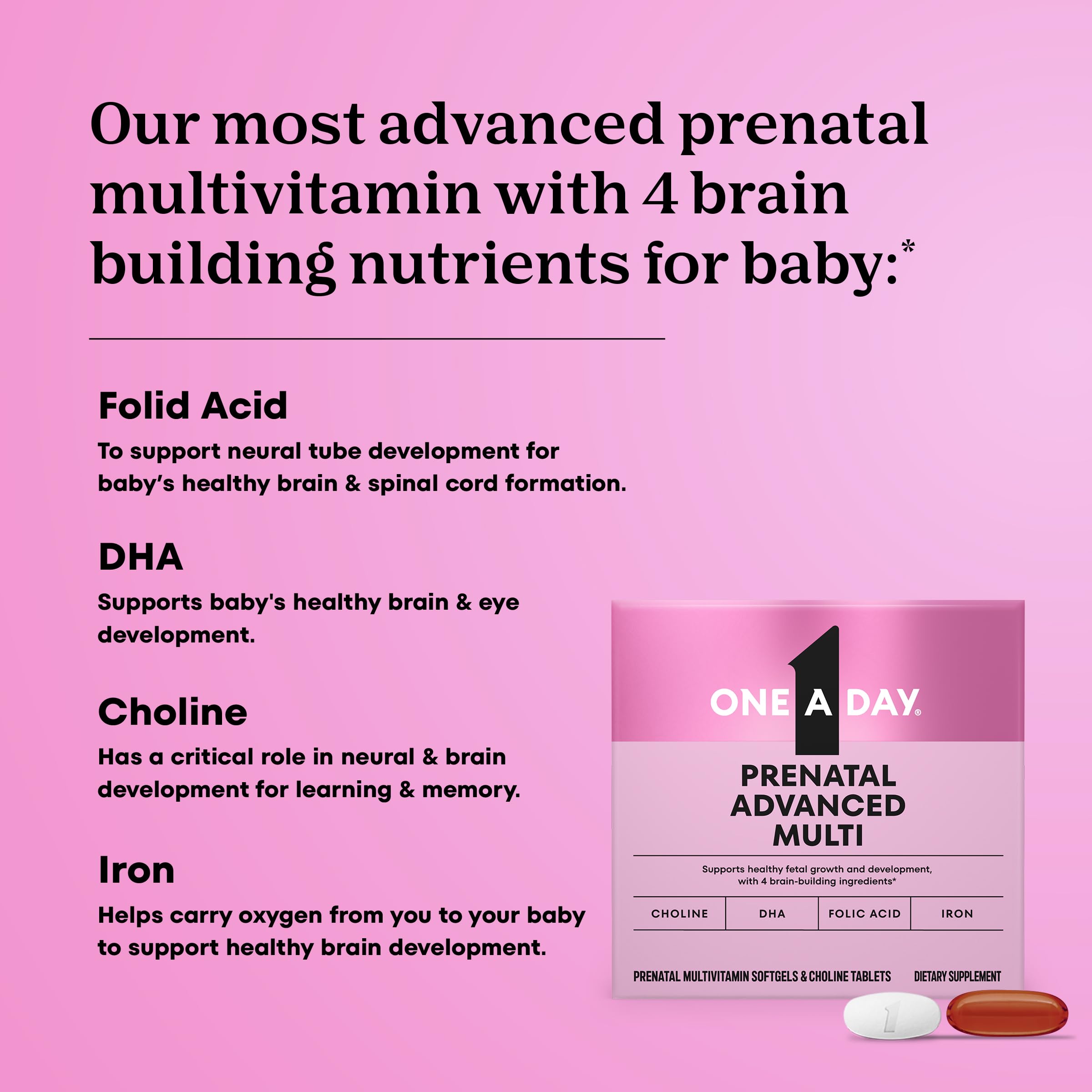Mixed tablets and softgels from One A Day Prenatal Advanced for daily brain development support