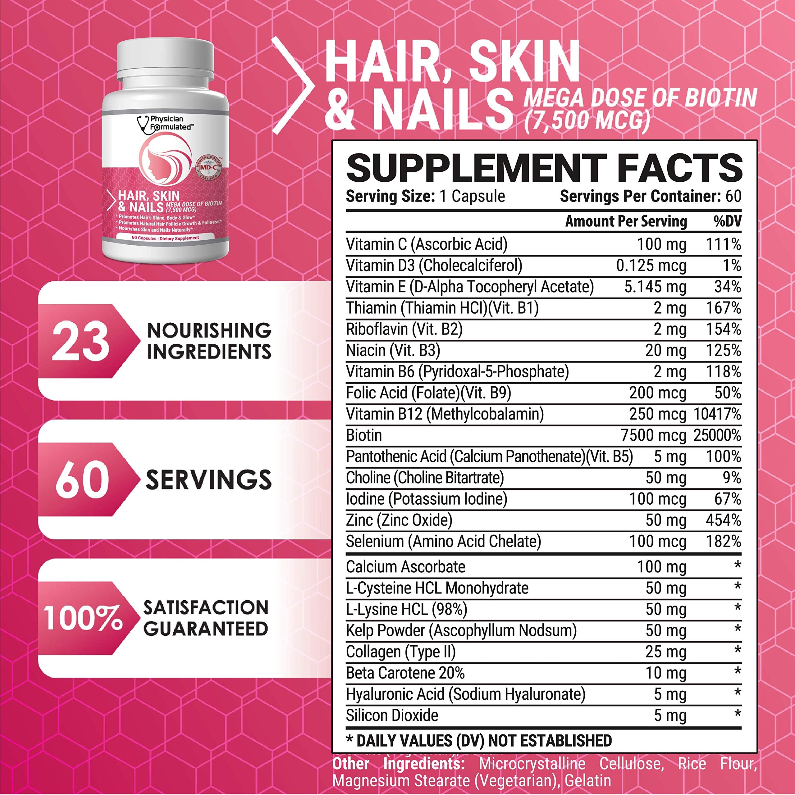 Physician Formulated ingredient-blend showcases 7500 mcg biotin with key vitamins.