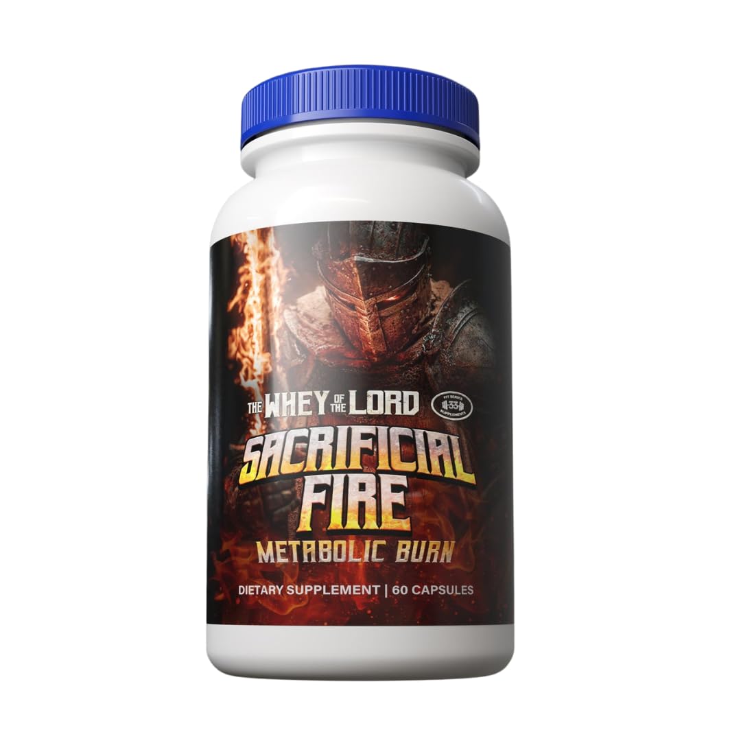 The Whey of The Lord Sacrificial Fire bottle close-up focusing on metabolism support benefits.