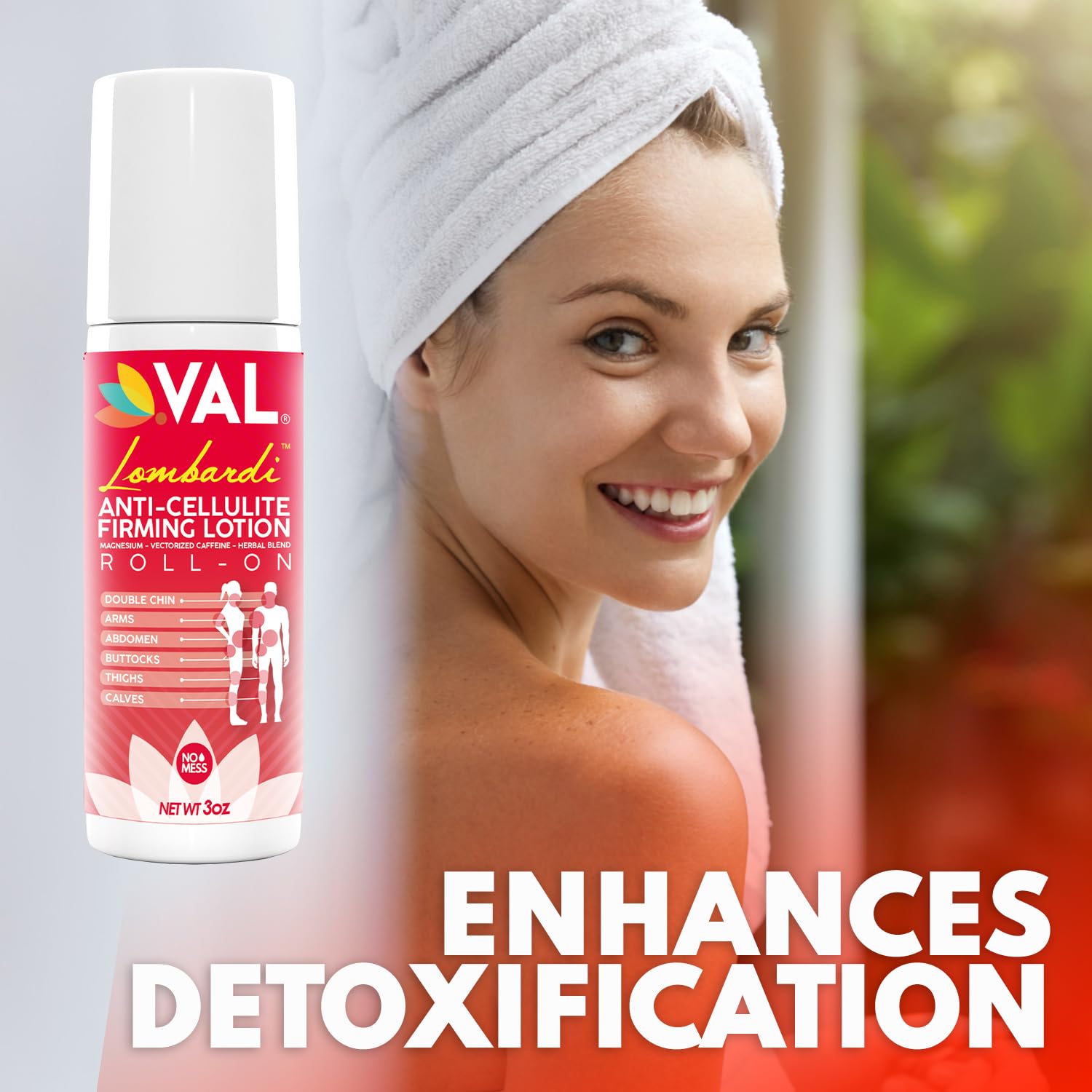 VAL roll-on with built-in massager for targeted firming.