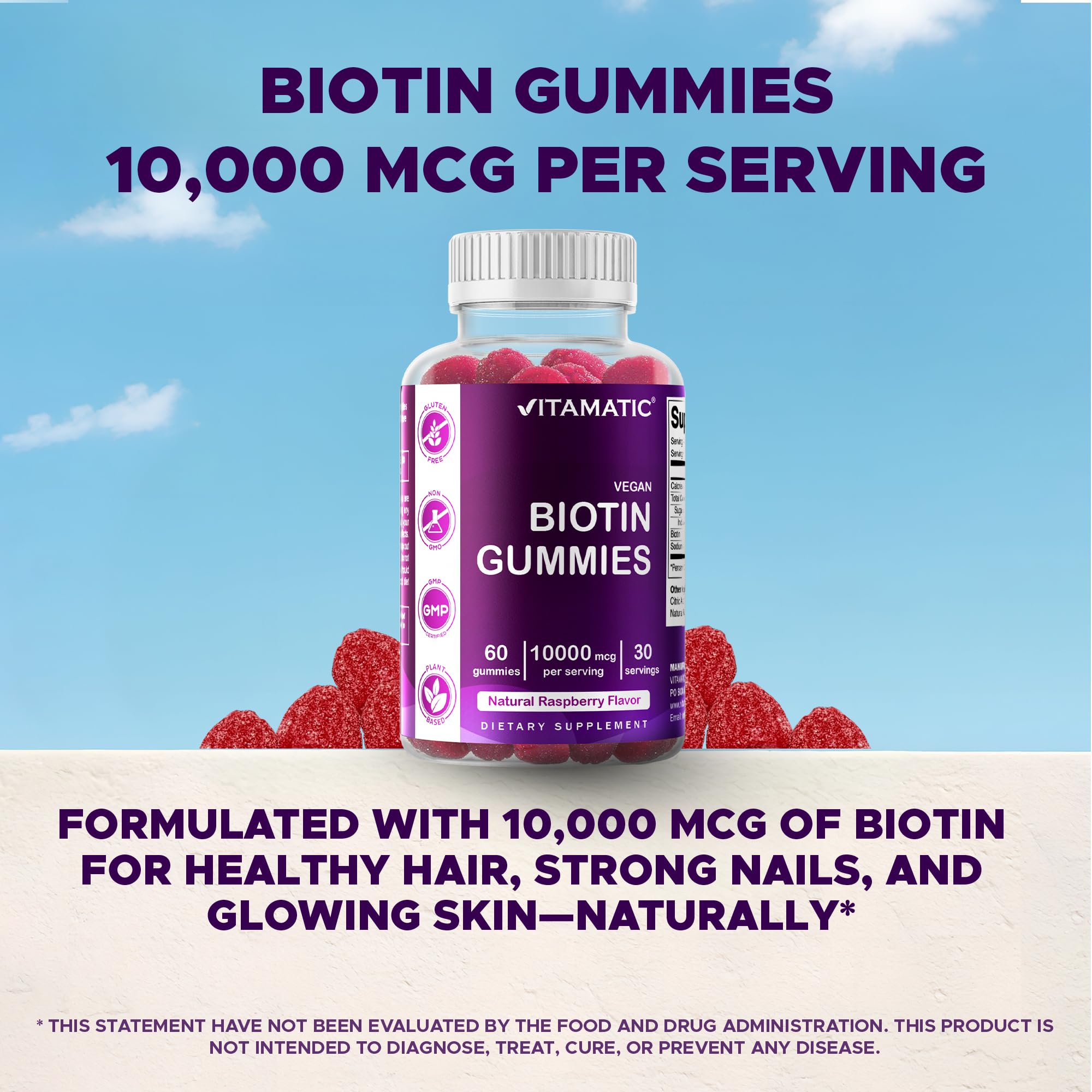 Vitamatic Biotin Gummies are free from starch, soy, yeast, wheat, and egg.